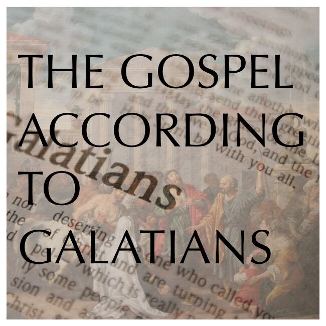 The Gospel According To Galatians