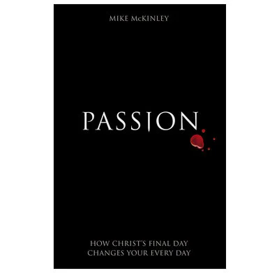 Lent Course - Passion by Mike McKinley (online led by Rev Dr Stephen Blake)