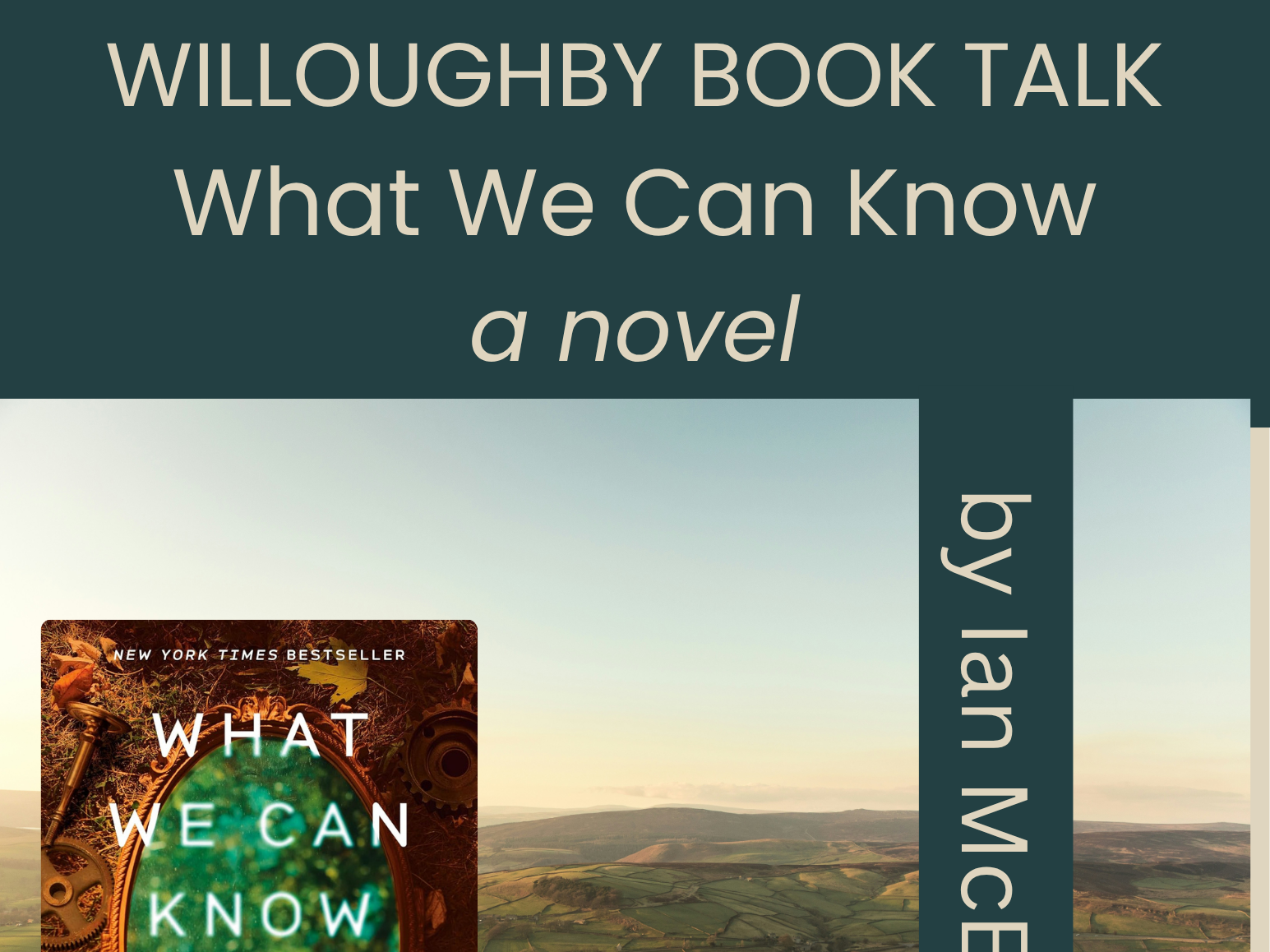 Willoughby Book Talk | What We Can Know by Ian McEwan