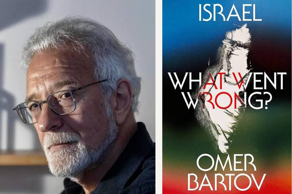 Conversations Online | Omer Bartov on Israel: What Went Wrong?