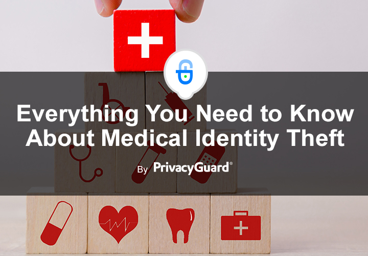 Everything You Need to Know About Medical Identity Theft