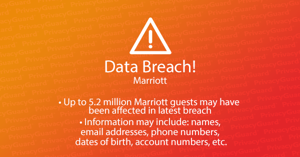 Data Breach Alert: Marriott Announces Breach May Affect Up to 5.2 Million Guests