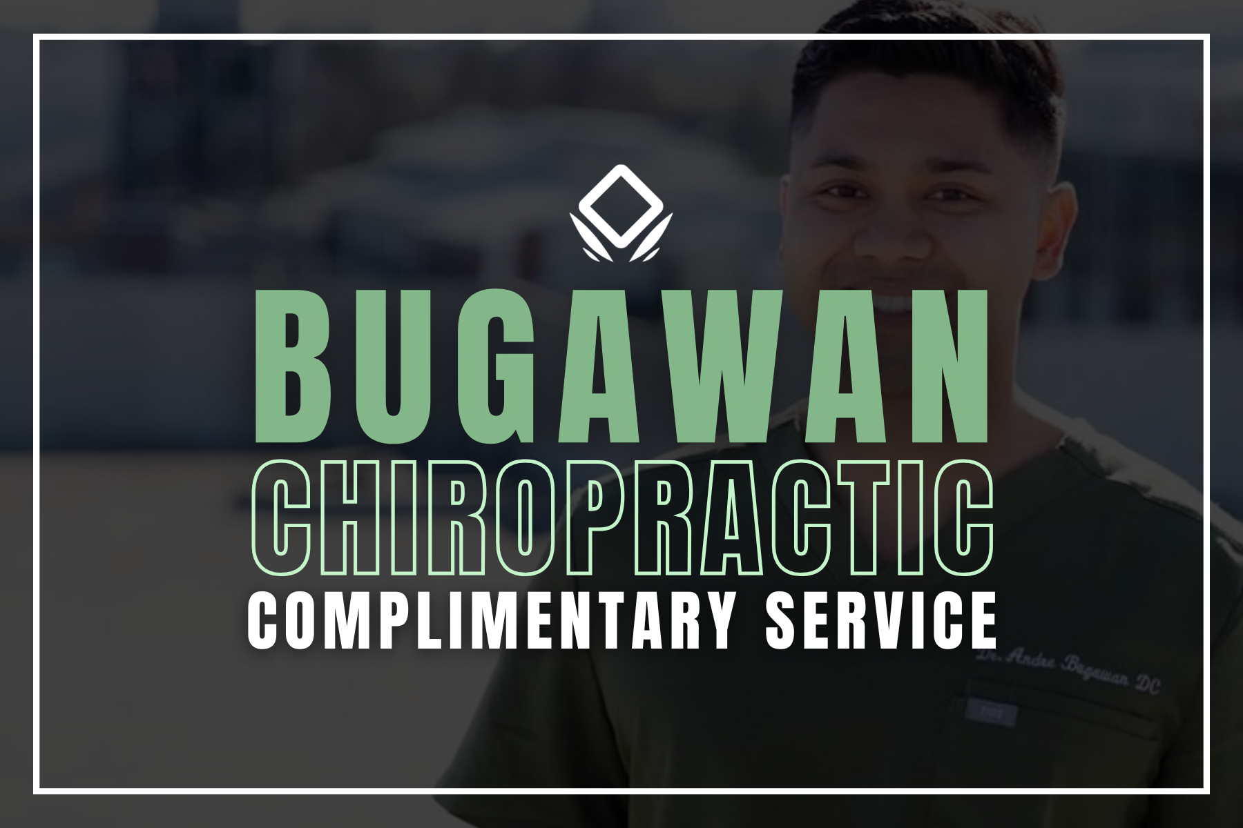 Bugawan Chiropractic Complimentary Services