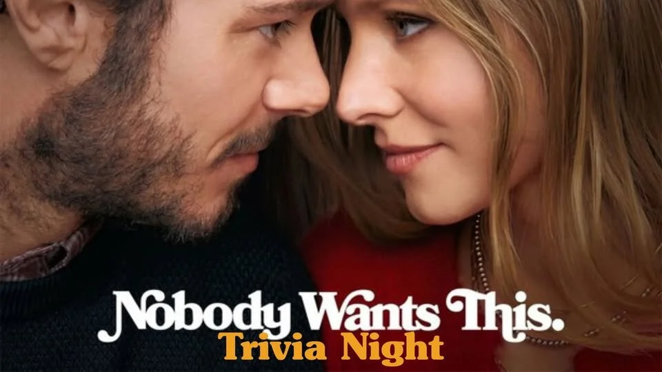 Trivia Night: Nobody Wants This