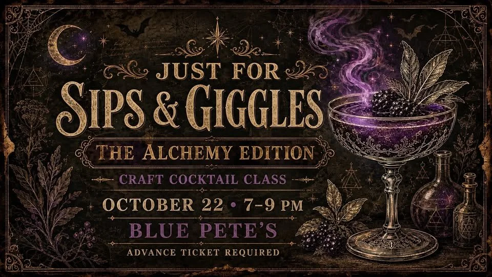 Just for Sips & Giggles: Alchemy Edition (Craft Cocktail Class)
