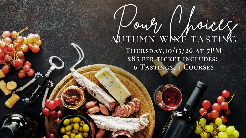 Pour Choices: Fall Wine Tasting