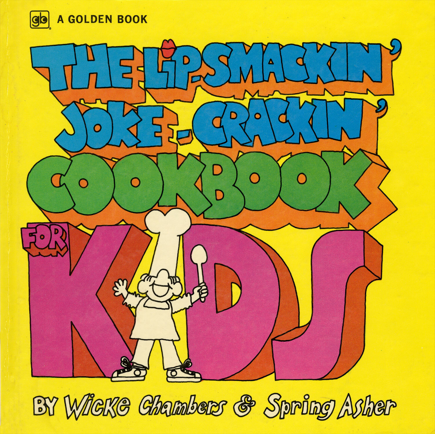 THE LIP-SMACKIN’, JOKE-CRACKIN’ COOKBOOK FOR KIDS