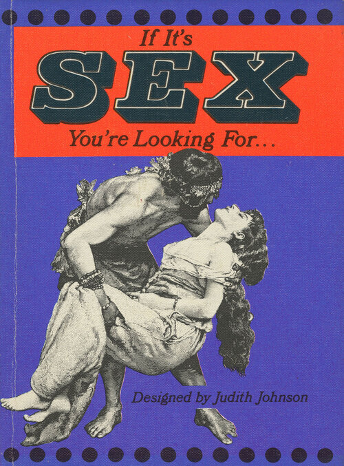 IF IT’S SEX YOU’RE LOOKING FOR...