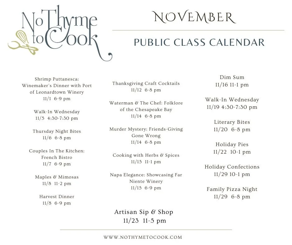 With so many of our November classes nearly sold out, we can already feel the excitement building for an incredible holiday season!

🍂 View menus and reserve your spot at www.NoThymeToCook.com &mdash; click &ldquo;Book A Public Class Now.&rdquo;