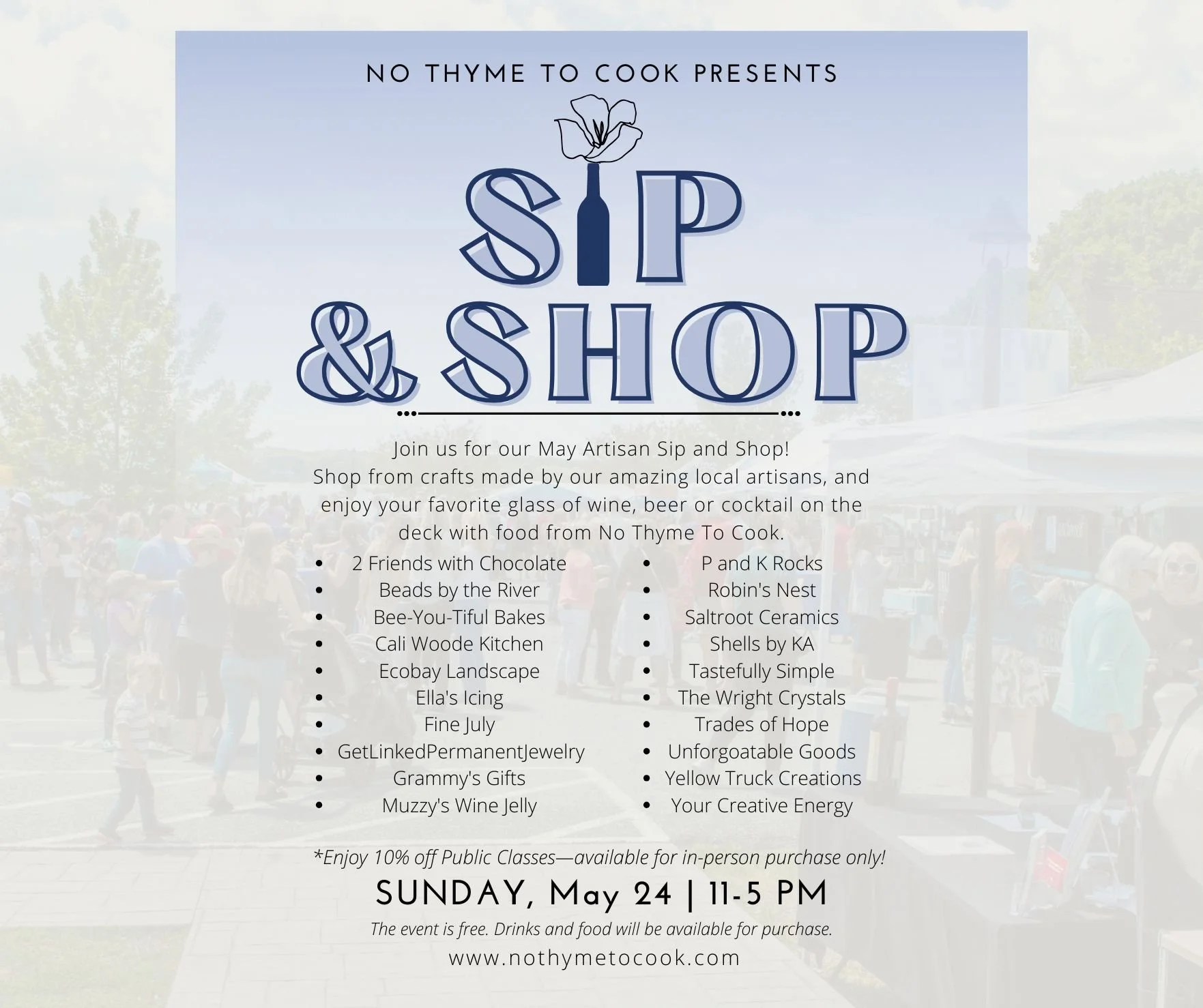 Rain or shine, this six-hour event is the perfect way to spend a spring day by the water; bring friends, stroll the market, and make it an afternoon to remember. ⛅
📅 May 24, 2026
⏰ 11:00 AM &ndash; 5:00 PM
📍 No Thyme To Cook | Solomons, MD
🎟️ Free