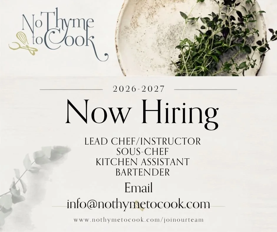 ✨ WE&rsquo;RE HIRING! ✨
The busy season is just around the corner, and No Thyme To Cook is growing our team! 👩&zwj;🍳🍽️
Ready to apply?
Please email your resume and two references to info@NoThymeToCook.com.