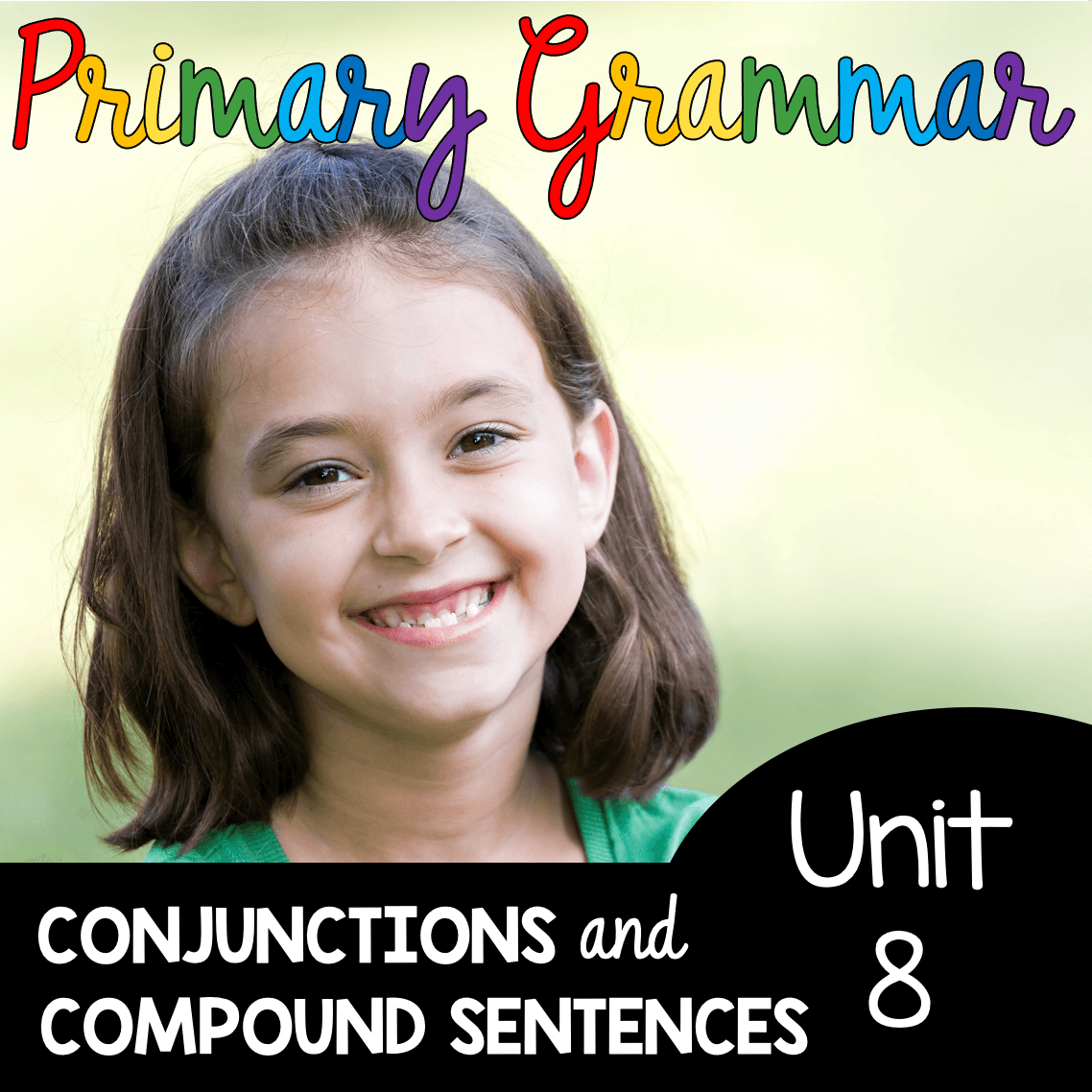 Unit 8: Conjunctions