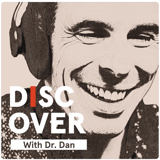 Discover with Dr. Dan Podcast Guest Appearance