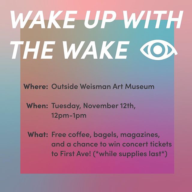 WAKE UP WITH THE WAKE!!! That&rsquo;s right, we are back on! The event will be Tuesday 11/12 from 12-1 outside of WAM! 🤩 food, beverages, music &amp; pretty copies of our mag! Check our twitter for details on more concert giveaways. Can&rsquo;t wait