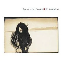 “Elemental” by Tears for Fears