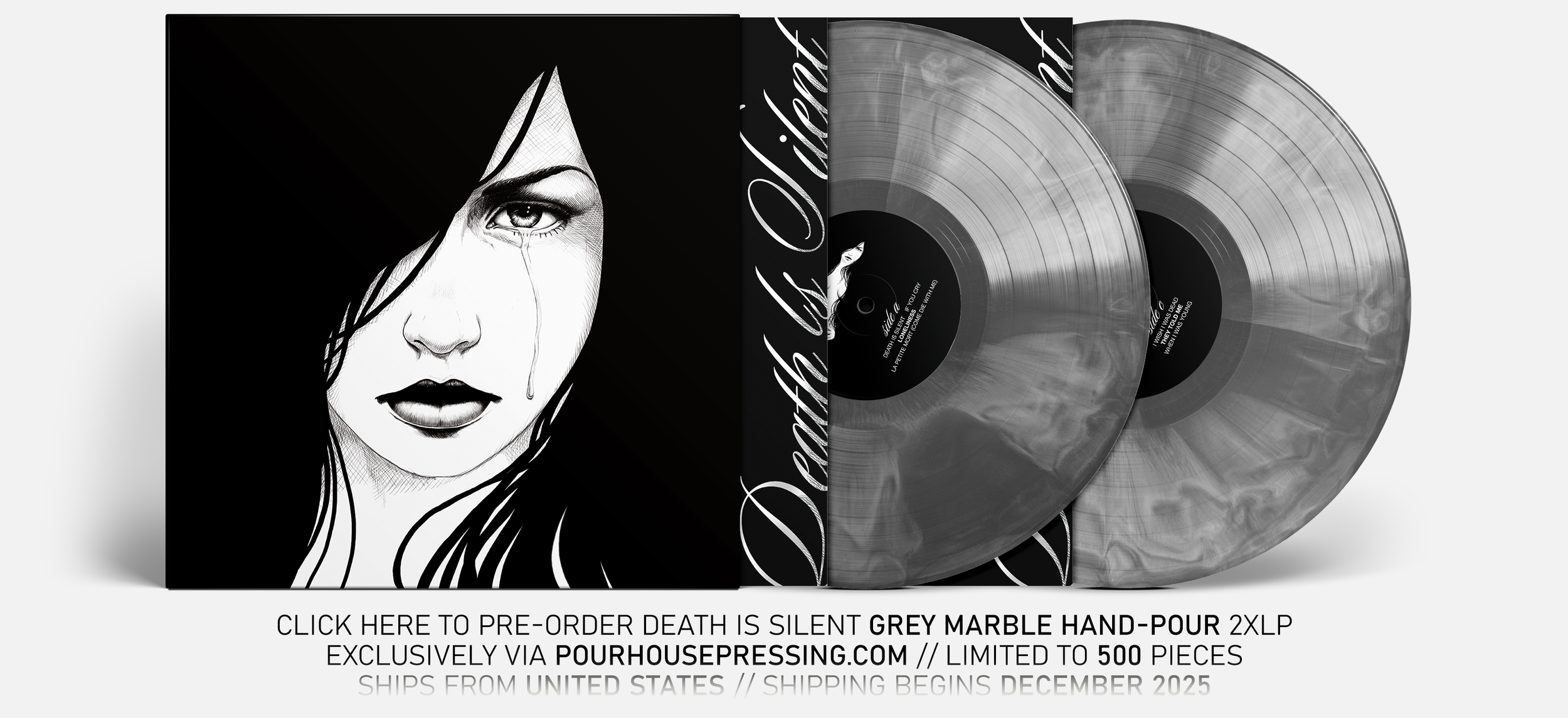  CLICK HERE TO PRE-ORDER DEATH IS SILENT GREY MARBLE HAND-POUR 2XLP  EXCLUSIVELY VIA  POURHOUSEPRESSING.COM  // LIMITED TO 500 PIECES  SHIPS FROM UNITED STATES // SHIPPING BEGINS DECEMBER 2025 
