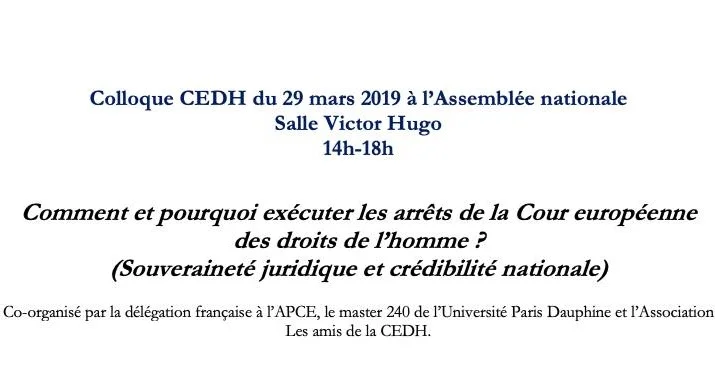 Colloque :  Comment et pourquoi exécuter les arrêts de la Cour européenne des droits de l’homme ? (Souveraineté juridique et crédibilité nationale)