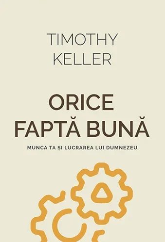orice-fapta-buna-munca-ta-si-lucrarea-lui-dumnezeu-841946.webp