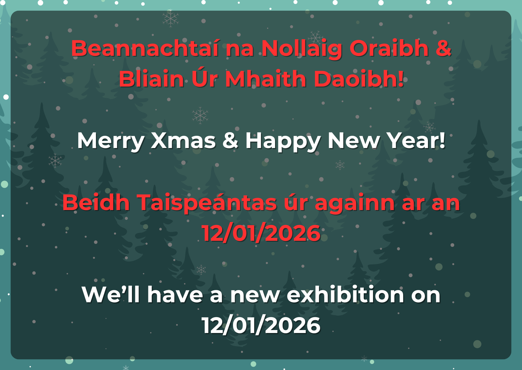 Idir Taispeántais / Between Exhibitions