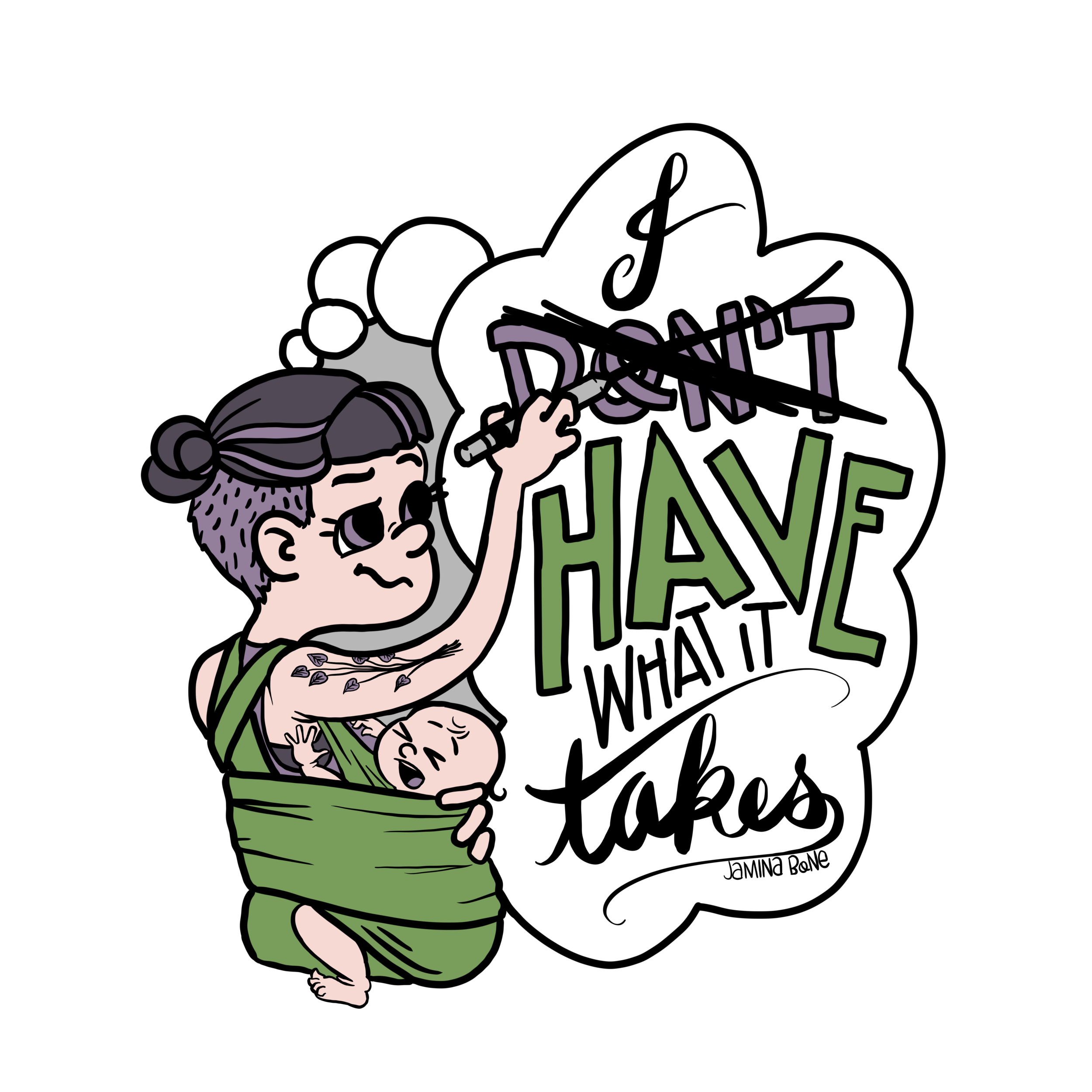 I Have What It Takes Digital Print