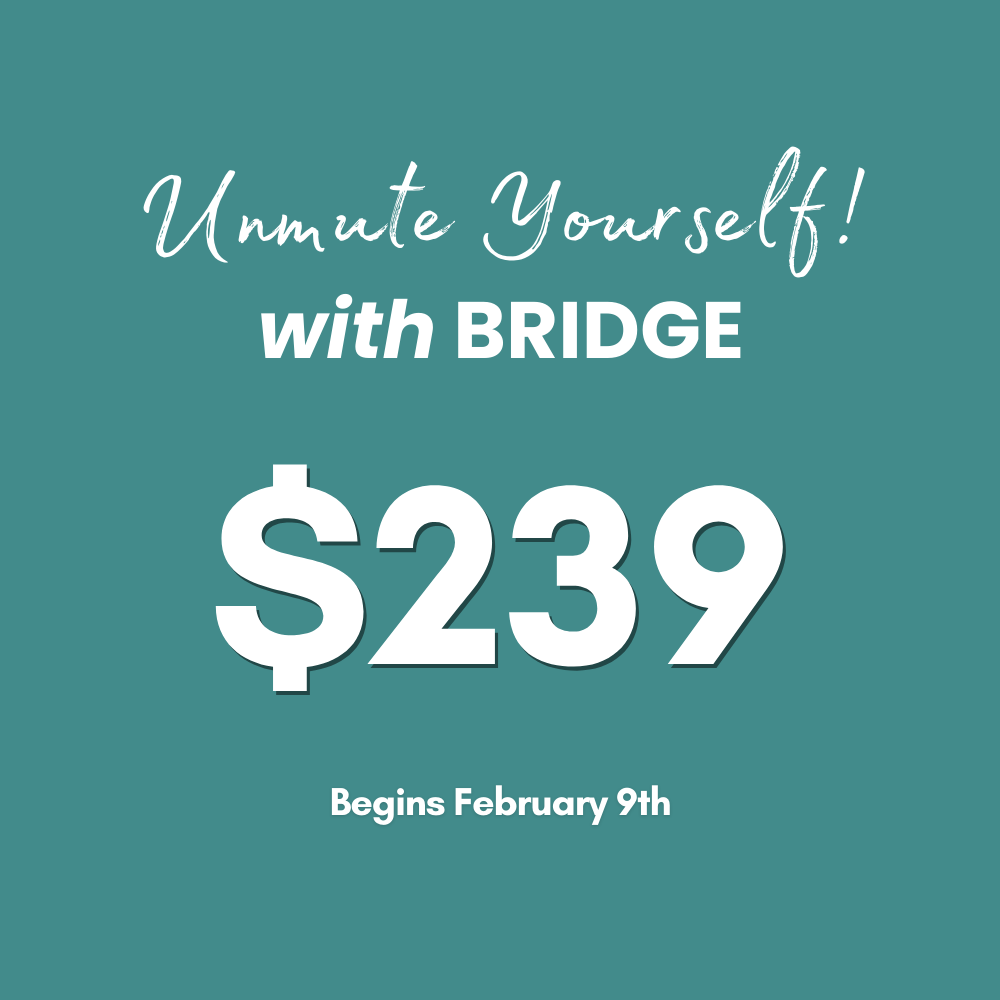 Your Story Matters: Unmute Yourself with Bridge - February 2026