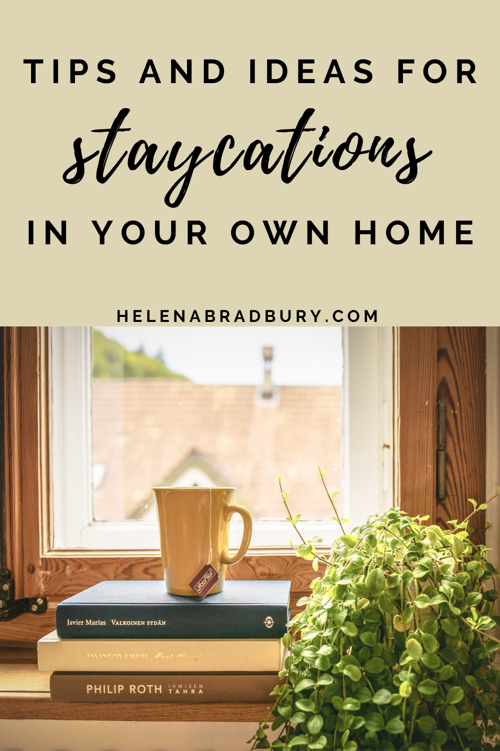 Tips and Ideas to help you plan a staycation at home 