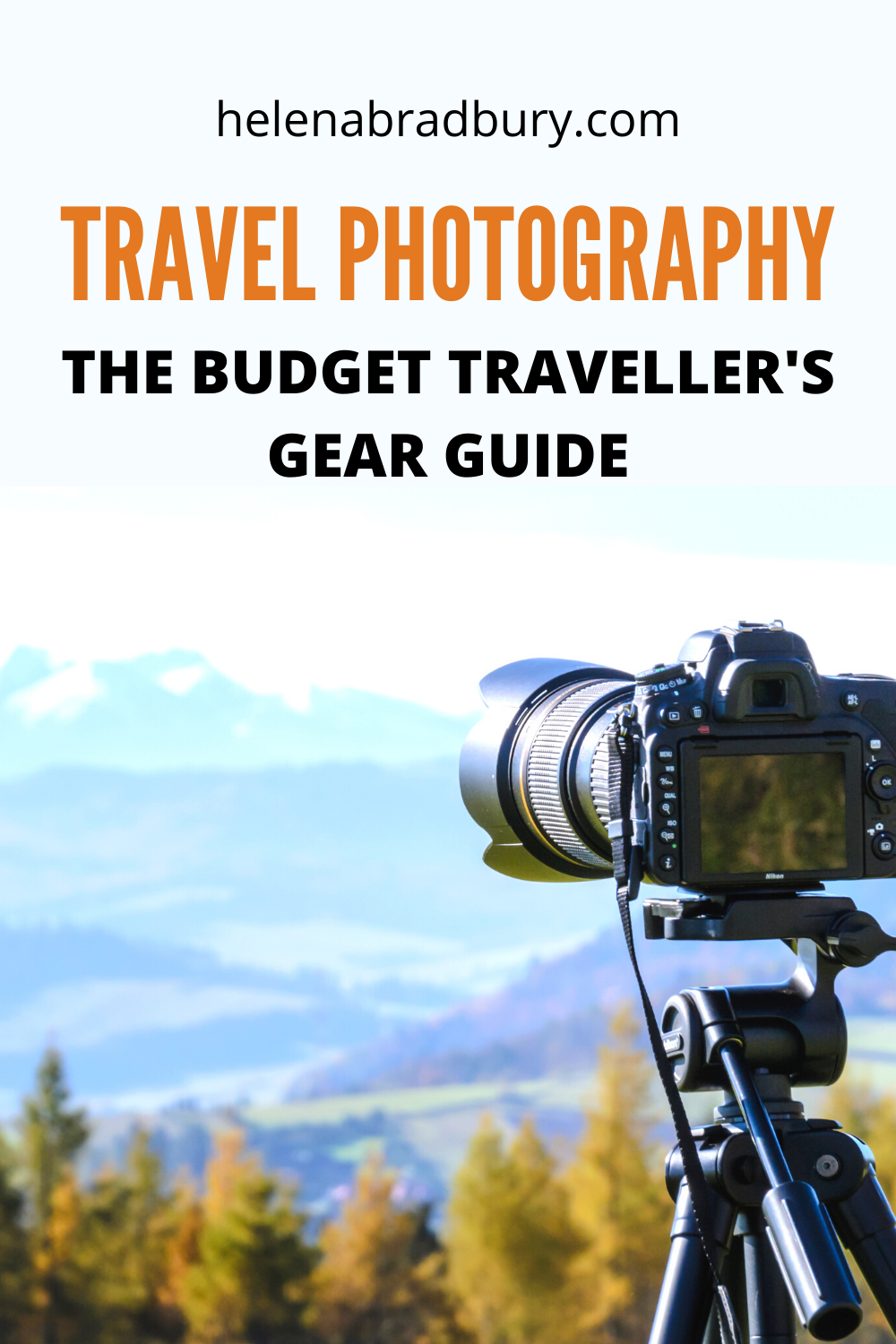 Travel photography gear list: what’s in my camera bag