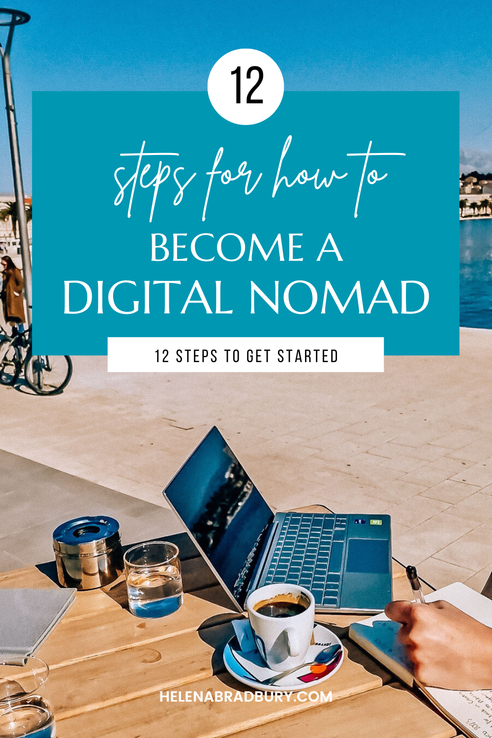 How to get started as a digital nomad? This is a question I’m commonly asked. There’s no one simple answer, so I’ve summarised 12 steps to becoming a digital nomad to help you prepare before you take the leap. | how to become a digital nomad | how to