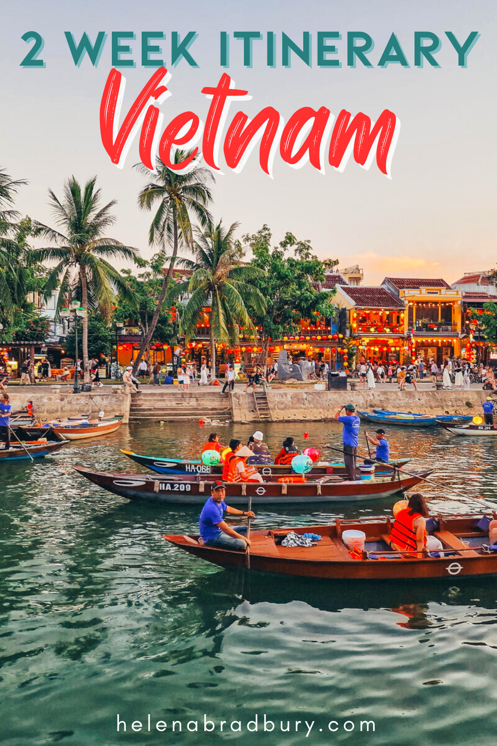 The ultimate 2 weeks in Vietnam itinerary covering the north and the south of Vietnam, with beaches and mountains, plus iconic sites like Halong Bay and Hoi An | vietnam travel itinerary | vietnam itinerary north to south | 2 week vietnam | vietnam i