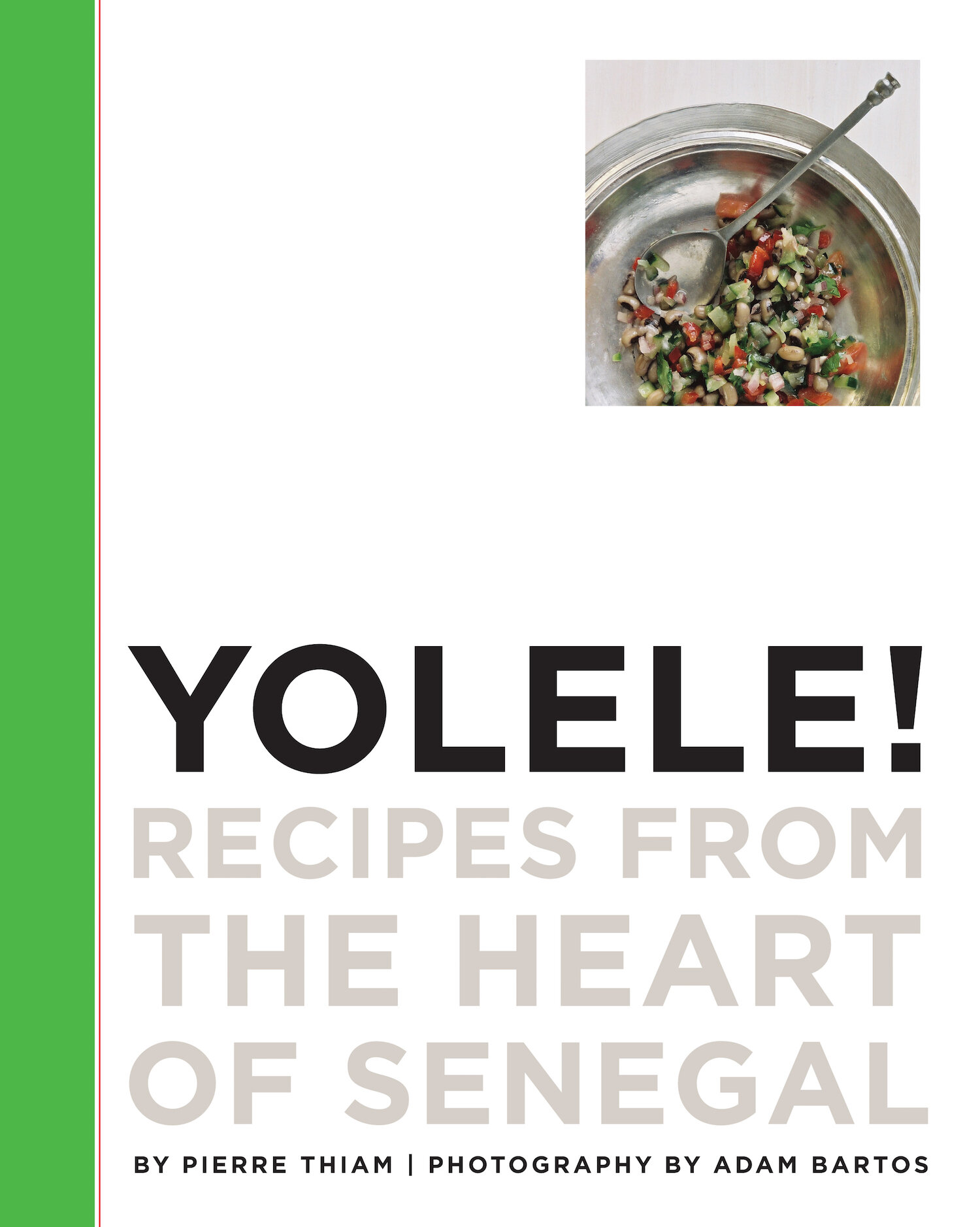 Yolele!: Recipes from the Heart of Senegal