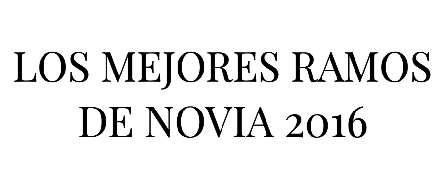 Los mejores ramos de novia 2016