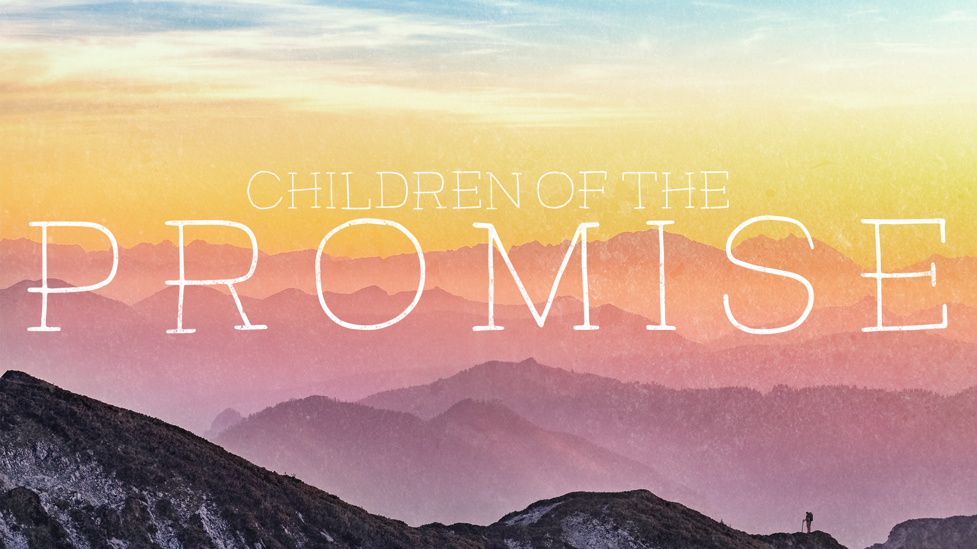 Children of the Promise - When Bad Things Happen