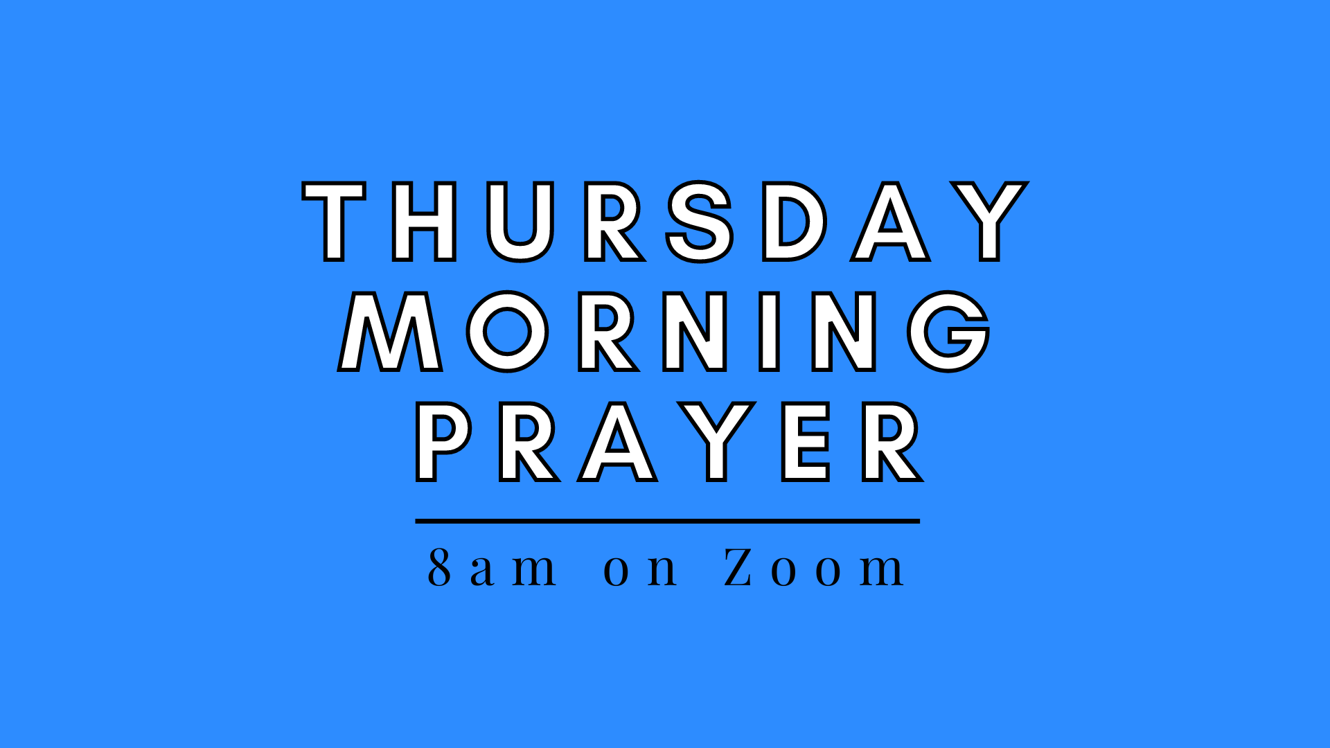 Thursday Morning Prayer