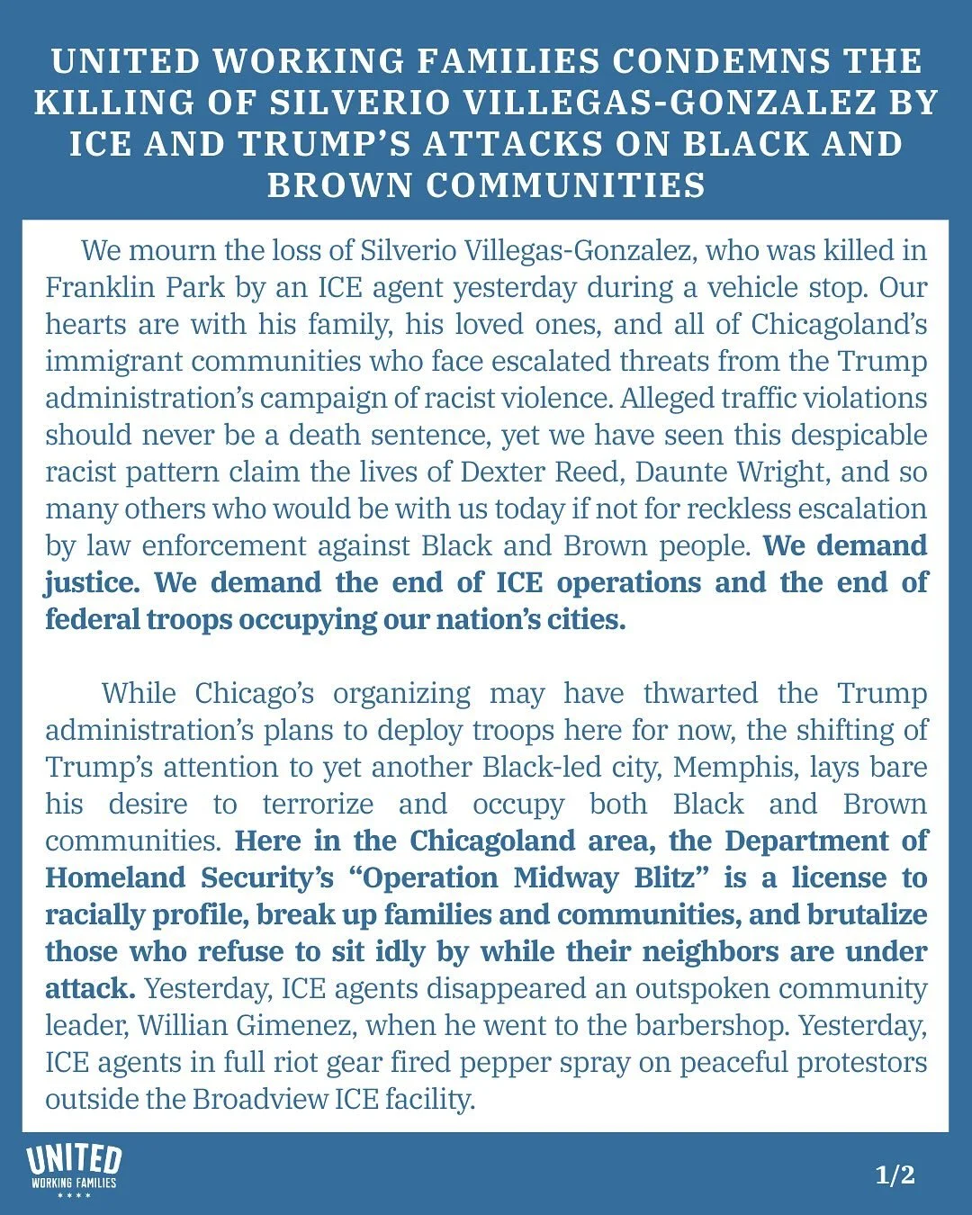 Statement on the killing of Silverio Villegas-Gonzalez by ICE and Trump's attacks on Black and Brown communities from the UWF Executive Committee.

We demand justice for Silverio Villegas-Gonzalez. We demand the immediate release of Willian Gimenez. 