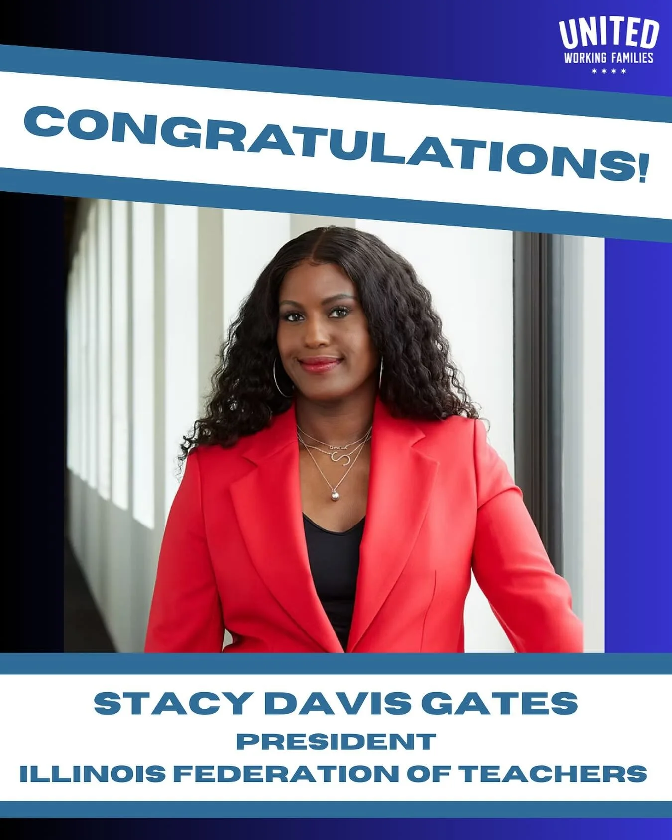 We celebrate the election of UWF Chair Stacy Davis Gates to President of the Illinois Federation of Teachers! Congratulations to President Davis Gates&mdash;a tireless fighter for racial and economic justice, and champion for working families.