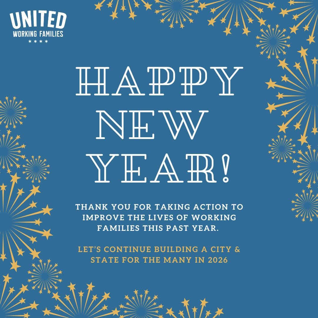 Wishing you a safe and happy new year! 

See you in 2026 to continue the work of building a city and state for the many&mdash;not the&nbsp;wealthy few.

You can sustain our fight for the year to come with a one-time donation or become a member here: 