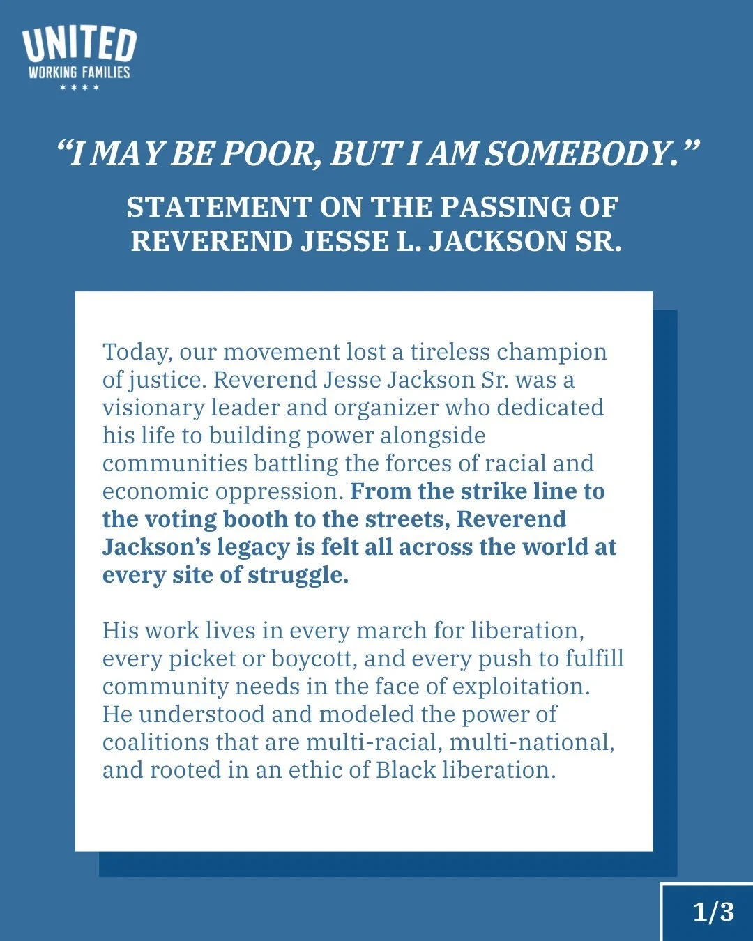 Statement on the passing of Reverend Jesse L. Jackson Sr. from the UWF Executive Committee. 

Reverend Jackson's work lives in every march for liberation, every picket or boycott, and every push to fulfill community needs in the face of exploitation.