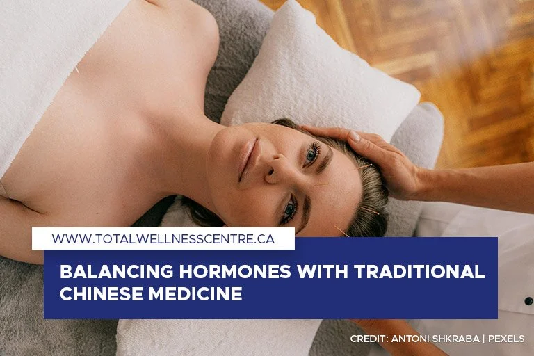 Balancing Hormones with Traditional Chinese Medicine