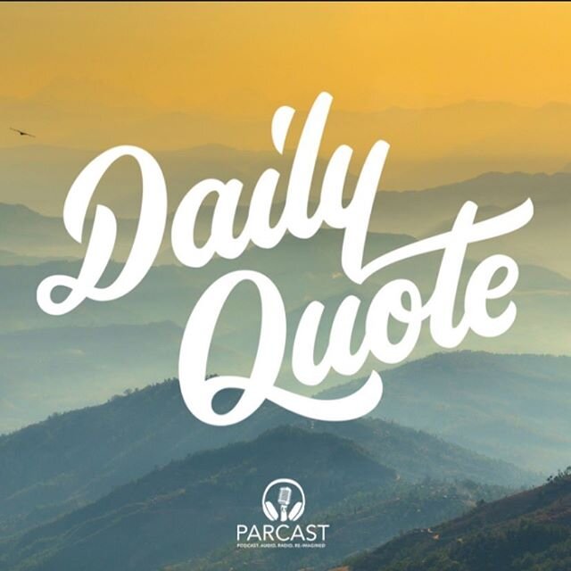 Daily Quote : the newest podcast by @parcast is a great jumpstart to the morning, or a midday pick-me-up, or a nice way to finish the evening off strong&hellip; Daily Quote offers some of history&rsquo;s most inspirational quotes whenever you need th