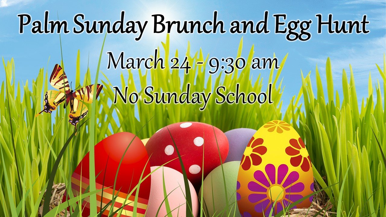 Palm Sunday Brunch and Egg Hunt - Mar 24.jpg