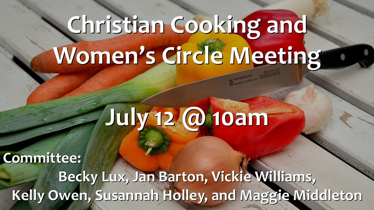 Christian Cooking and Women's Circle - July 12.jpg