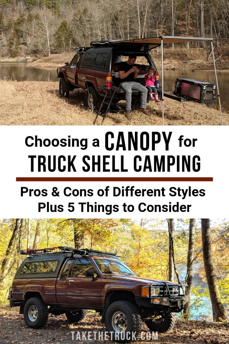 Thinking about a DIY truck bed camper? You’ll need a truck cap or truck camping canopy. This post gives pros and cons of types of truck shells for camping to help you choose!