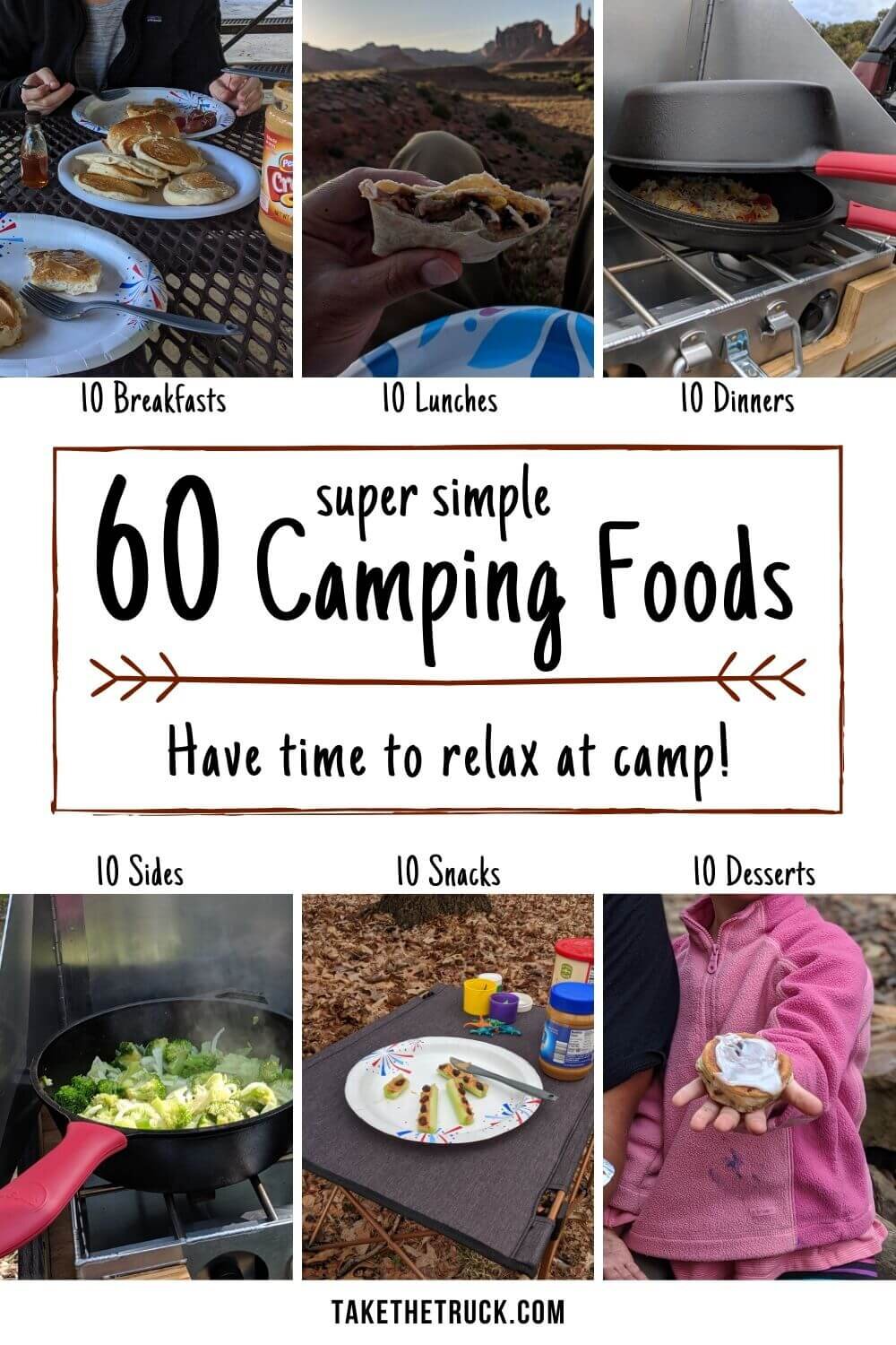 60 different easy camping food and meals! Simple camping breakfasts, lunches, easy camping dinners, plus sides, camping snacks, and desserts - all either make ahead or no cook.