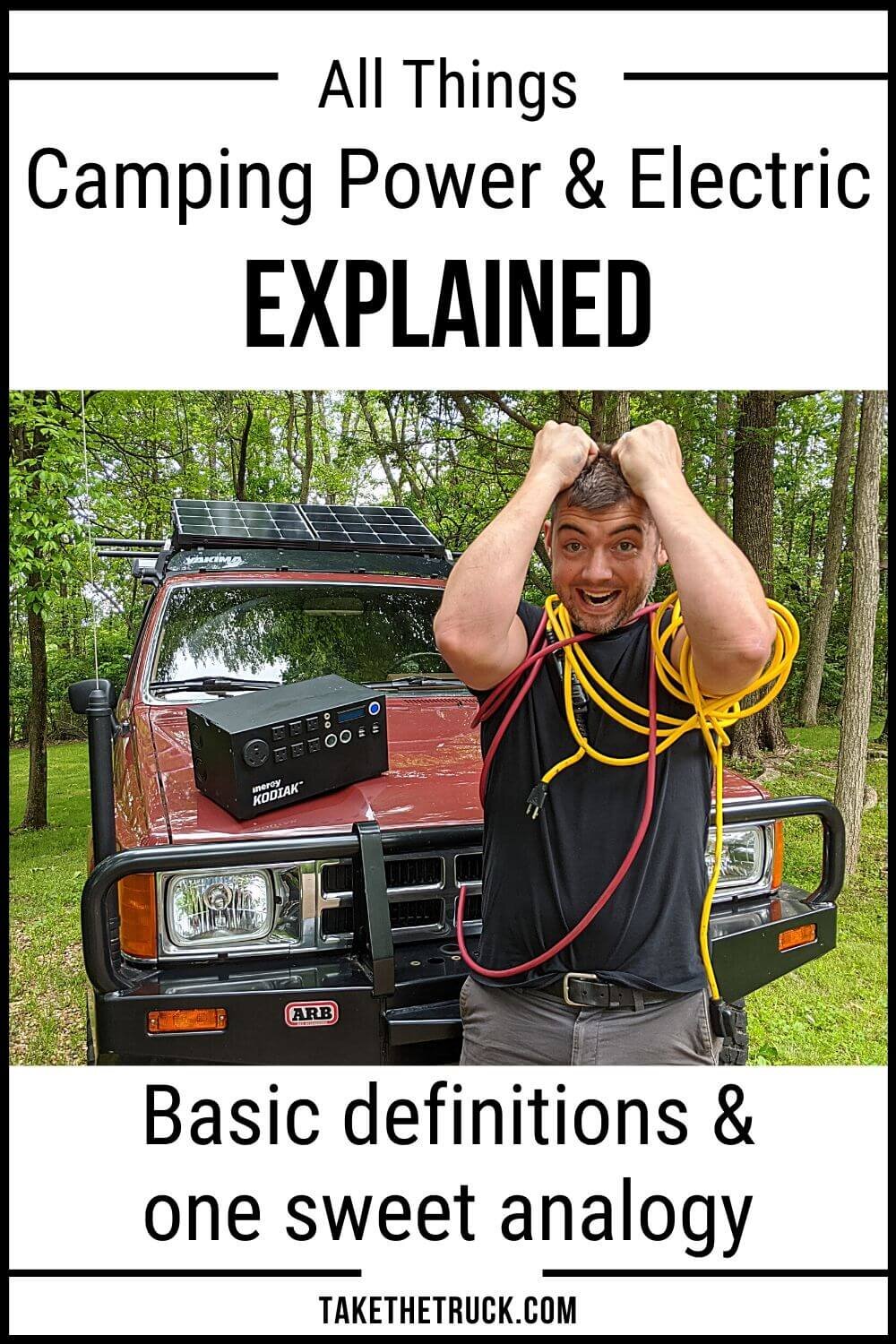 Camping power and electrical terms made easy to understand and apply to your van build, truck bed camper, or other camper (watt hours, amps, watts, amp hours, volts, AC and DC power).