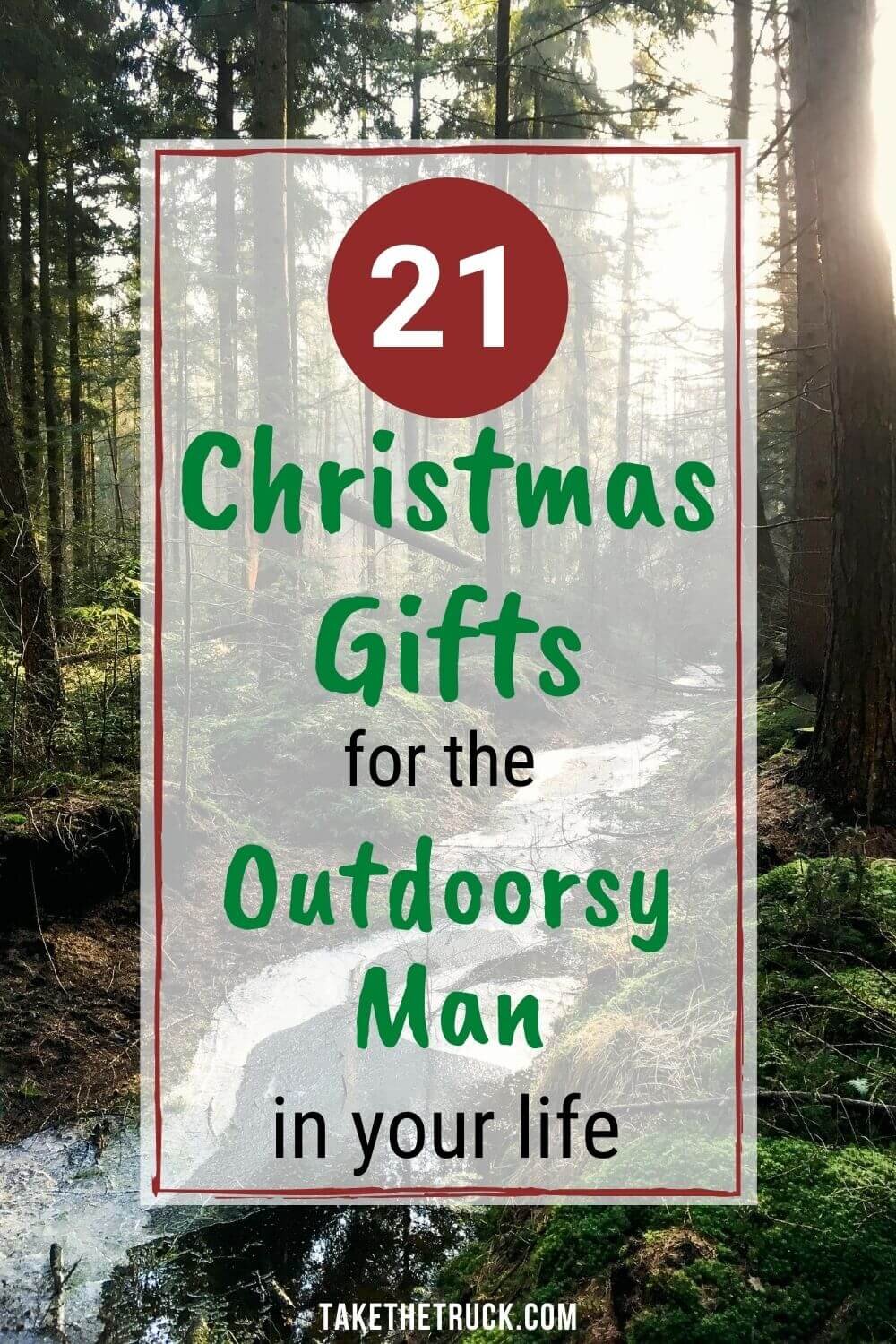 This post gives 21 camping and outdoor Christmas gift ideas for men. If you have a special man in your life who loves the outdoors, check out this list of camping Christmas gifts for him! 