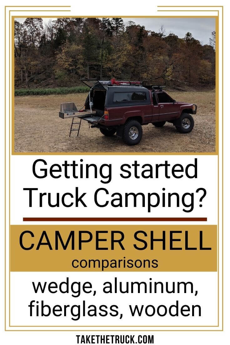 If you’re thinking about a DIY truck bed camper, you’ll need a truck cap or truck camping canopy. Check out these pros and cons of types of truck shells for camping to help you choose!