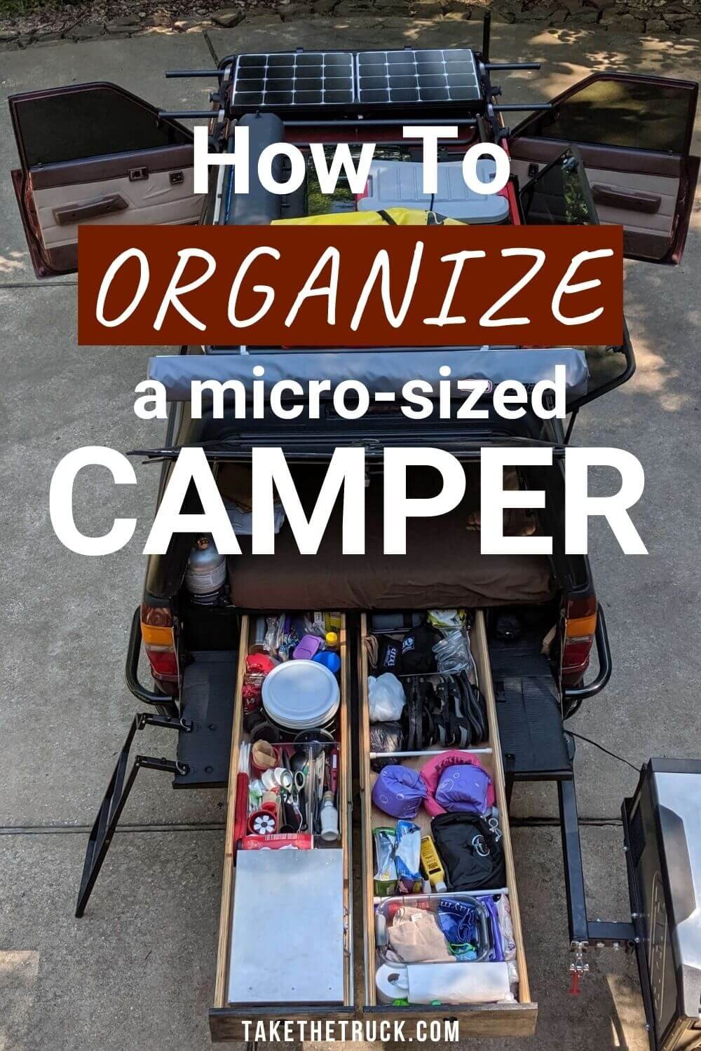 Staying organized in a tiny truck camper isn’t easy! Read this post for truck camper interior storage and organization ideas and tips - lots of photos too! 