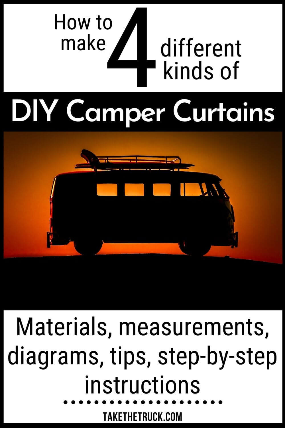 Tips, Guides, Materials to make 4 different kinds of DIY camper curtains for updating a camper or building a diy camper.