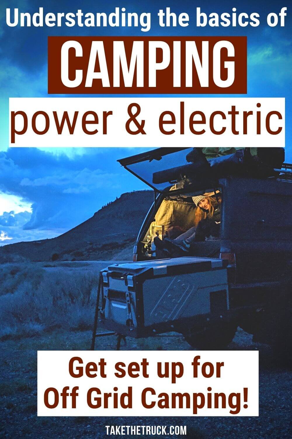 Camping power and electrical terms made easy to understand and apply to your van build, truck bed camper, or other camper - amps, watts, amp hours, watt hours, volts, AC and DC power.