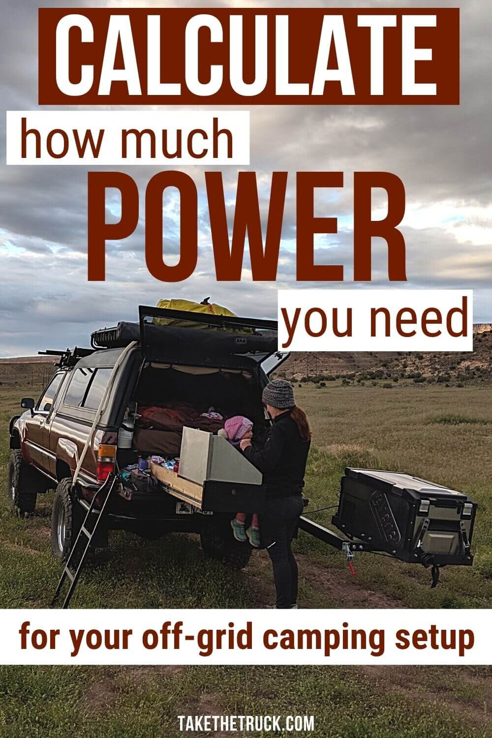 This post helps you calculate your power consumption while camping so you can select the right camping power supply for your needs, whether in a truck bed, van, suv, or other small camper. 